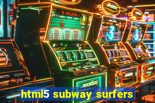 html5 subway surfers